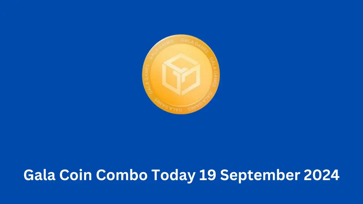 Gala Coin Combo Today 19 September 2024