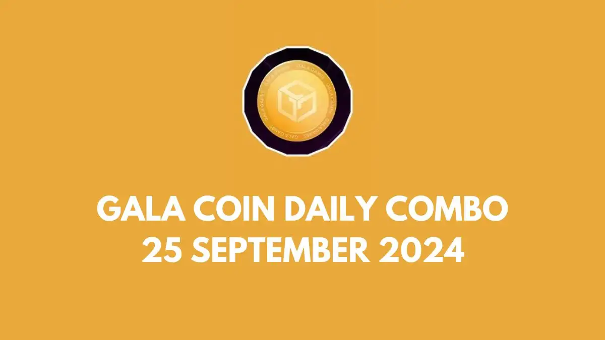 Gala Coin Daily Combo 25 September 2024