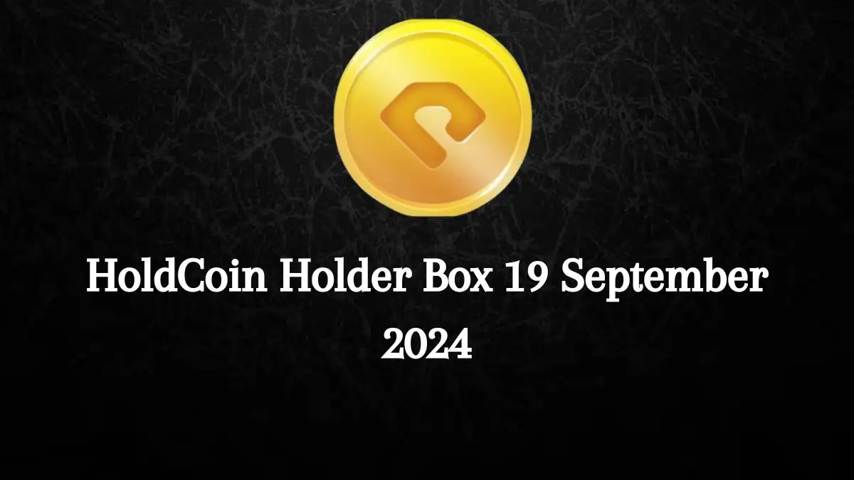 HoldCoin Holder Box 19 September 2024