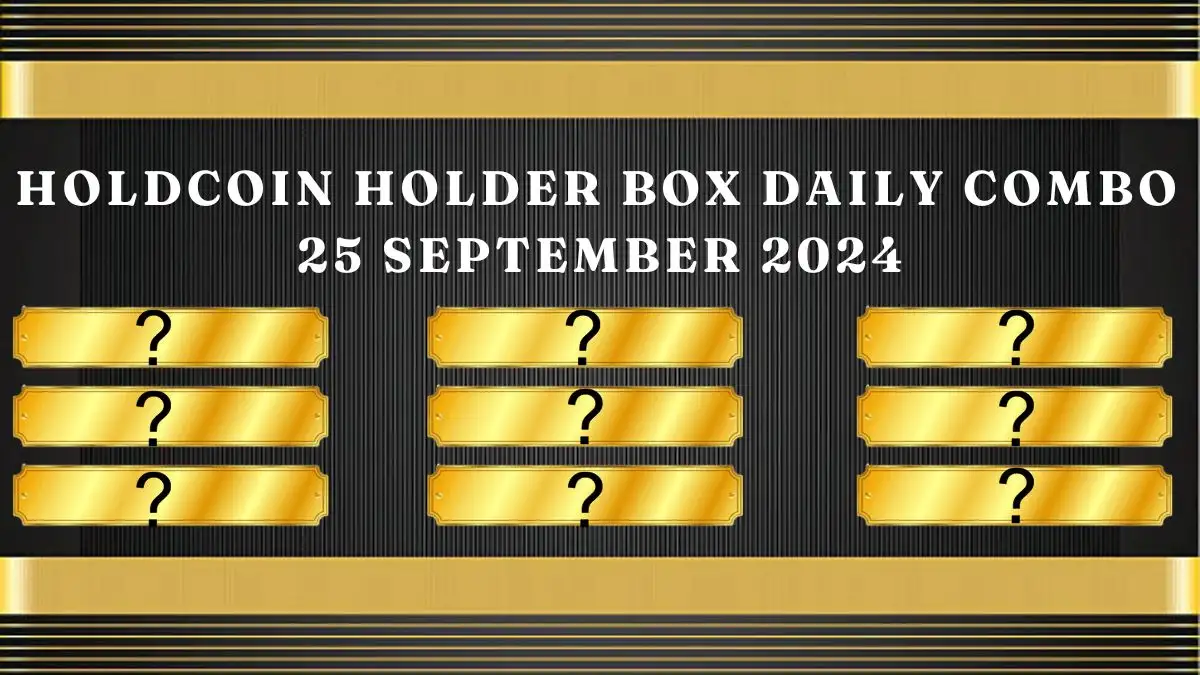 HoldCoin Holder Box Daily Combo 25 September 2024