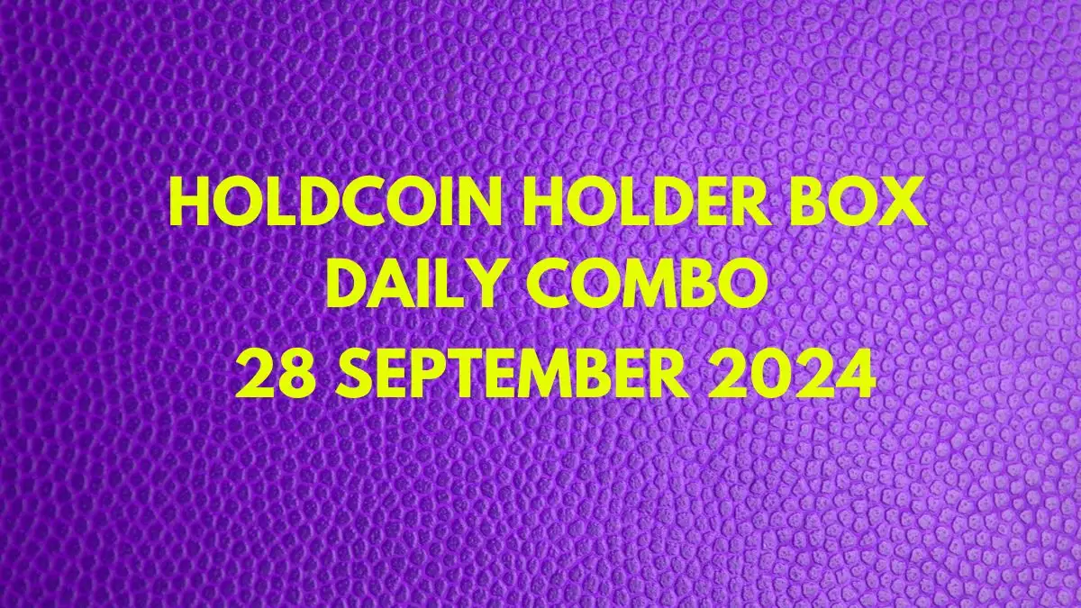 HoldCoin Holder Box Daily Combo 28 September 2024