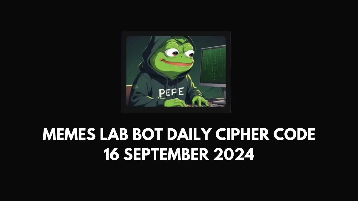 Memes Lab Bot Daily Cipher Code 16 September 2024