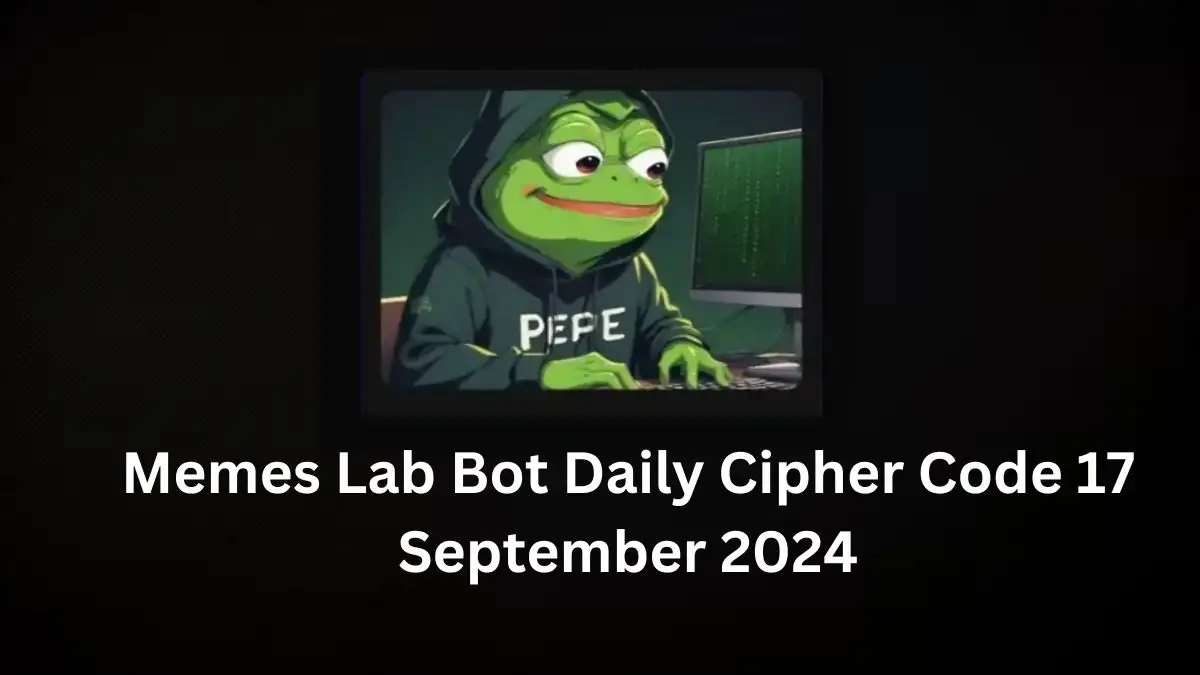 Memes Lab Bot Daily Cipher Code 17 September 2024