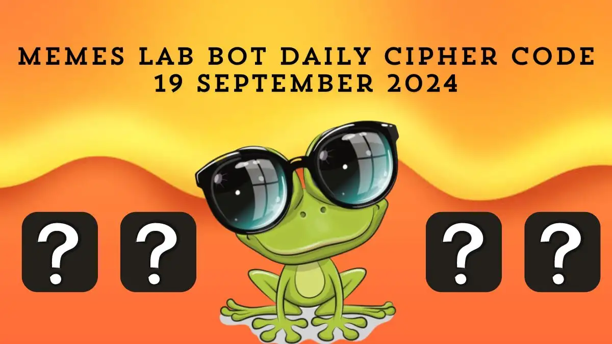 Memes Lab Bot Daily Cipher Code 19 September 2024