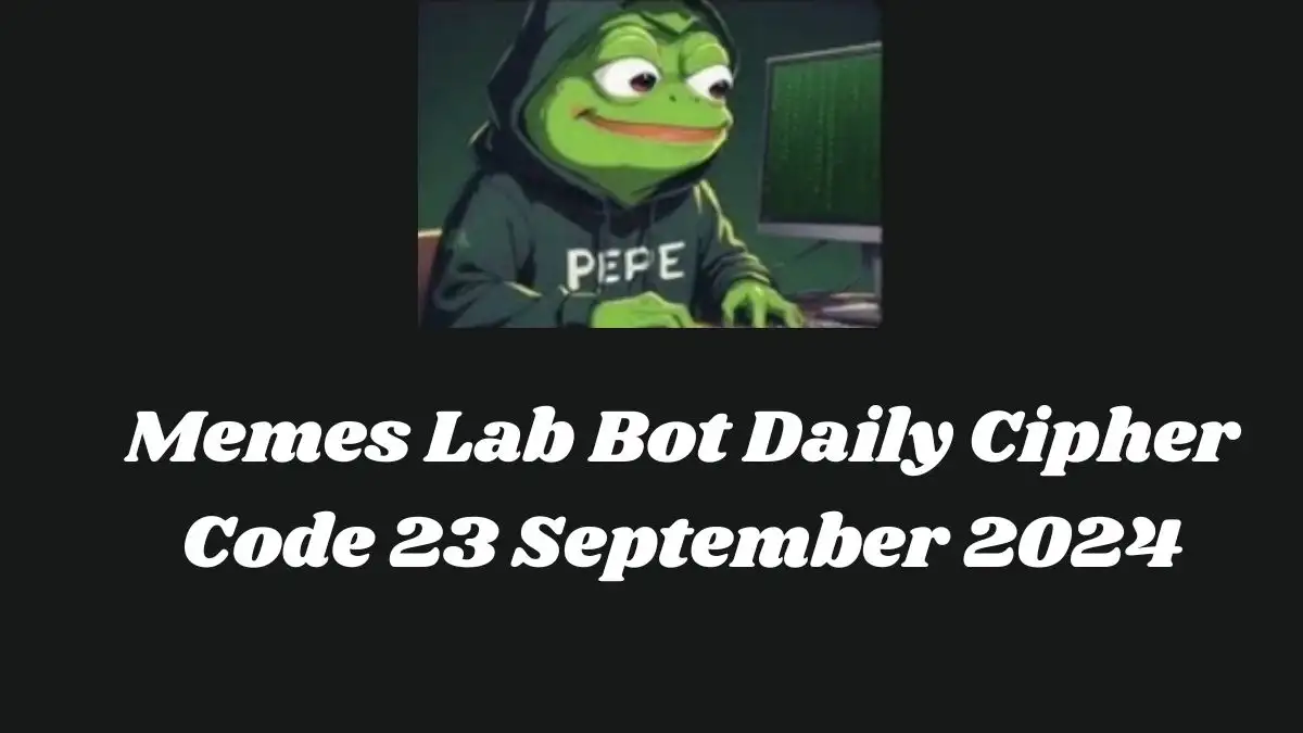 Memes Lab Bot Daily Cipher Code 23 September 2024