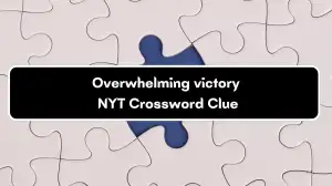 Overwhelming victory NYT Crossword Clue