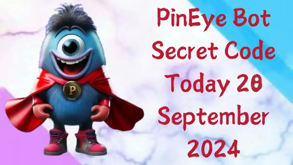 PinEye Bot Secret Code Today 28 September 2024