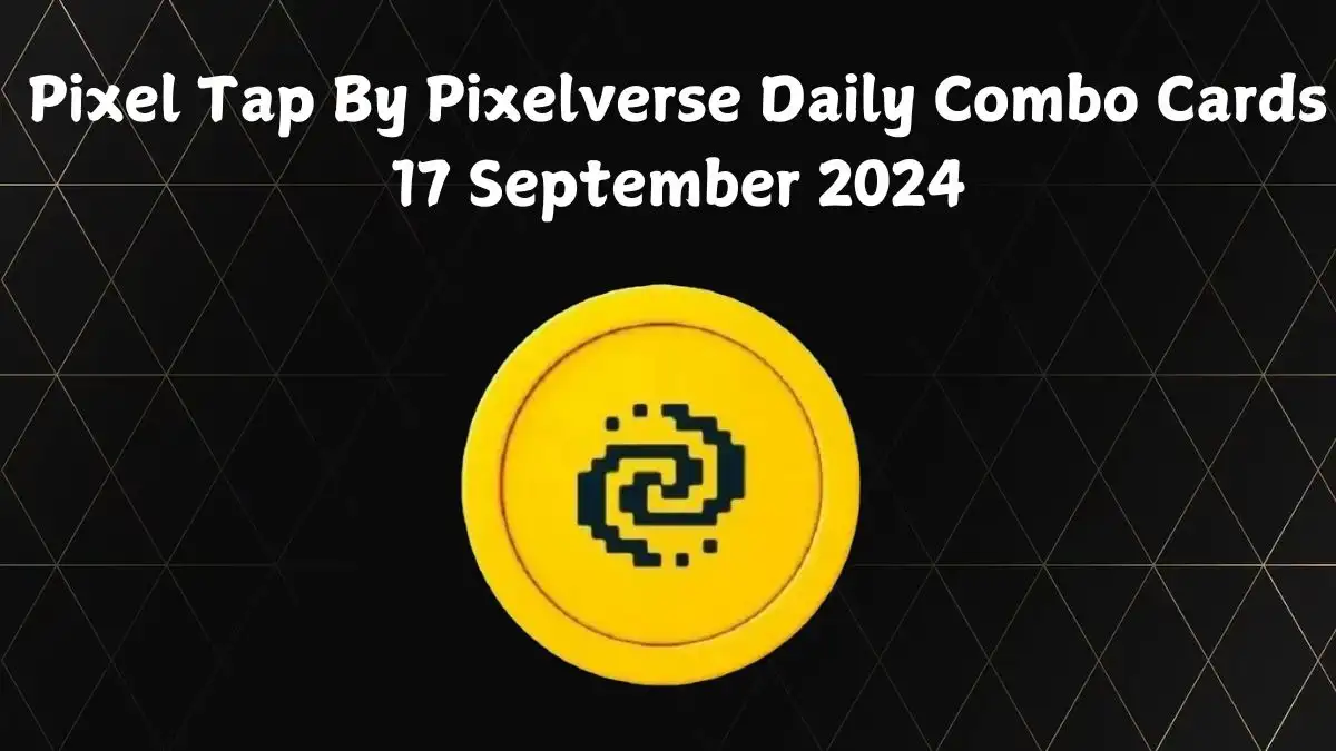 Pixel Tap By Pixelverse Daily Combo Cards 17 September 2024