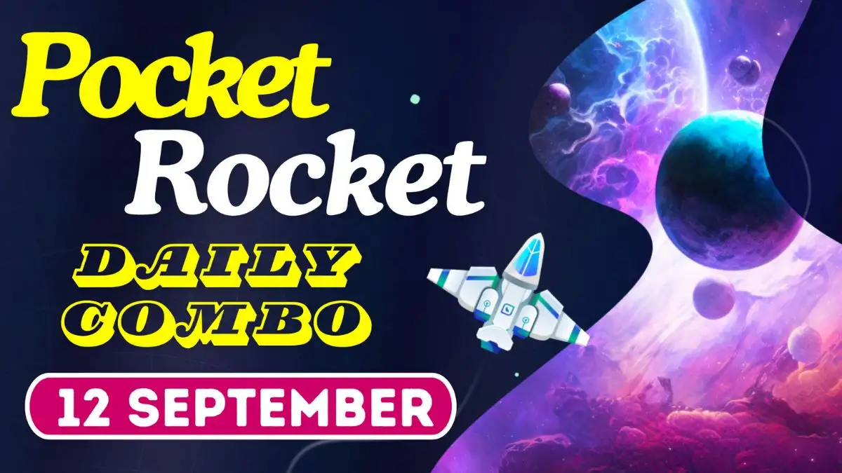 Pocket Rocket Daily Combo 12 September 2024