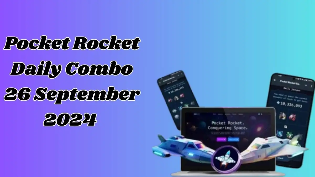 Pocket Rocket Daily Combo 26 September 2024