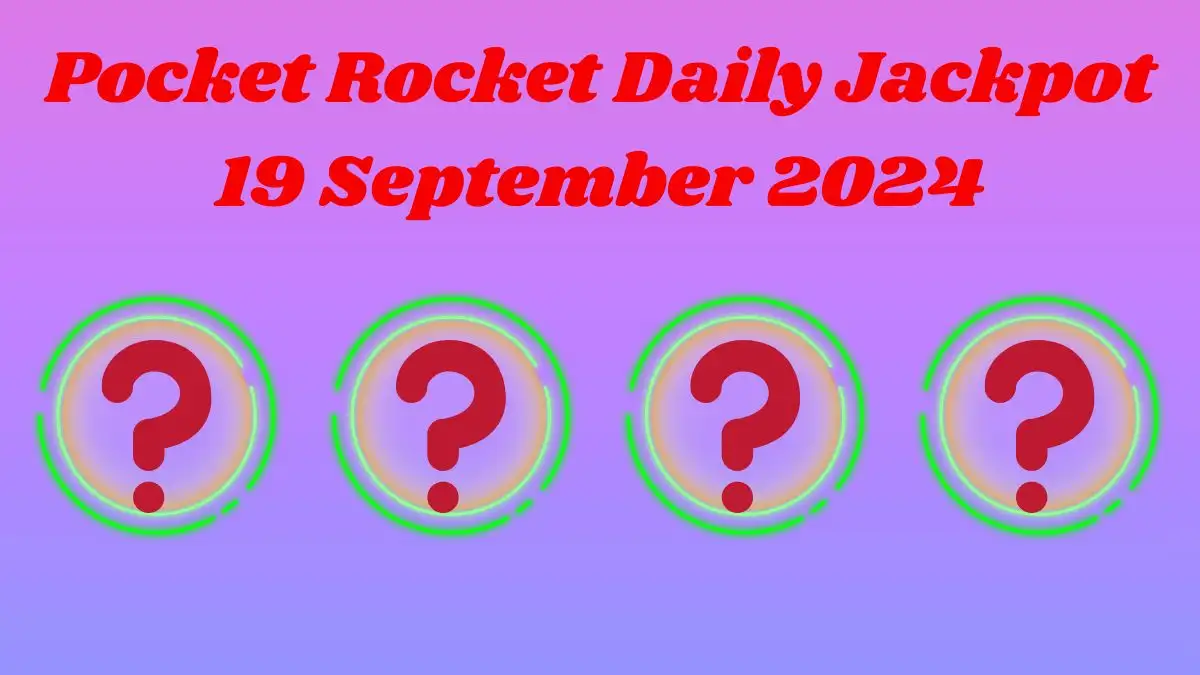 Pocket Rocket Daily Jackpot 19 September 2024