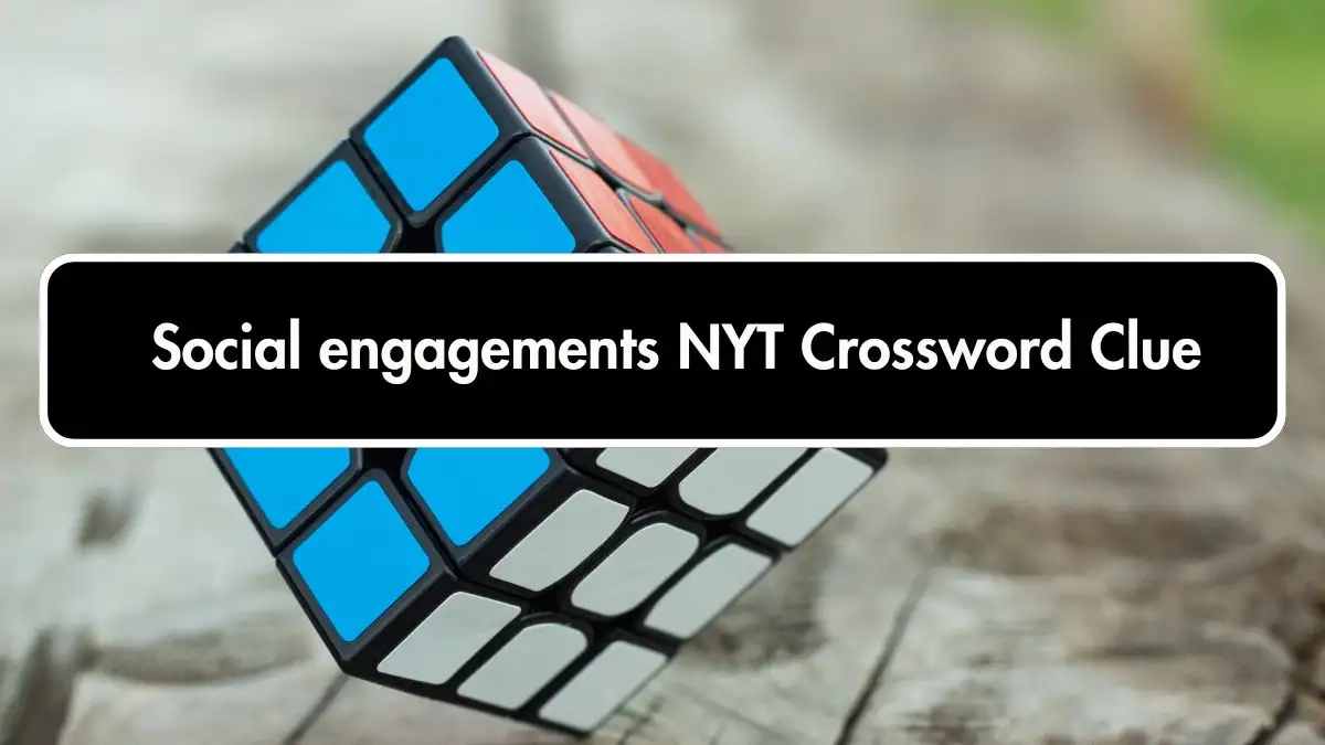 Social engagements NYT Crossword Clue