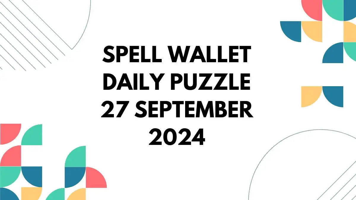 Spell Wallet Daily Puzzle 27 September 2024