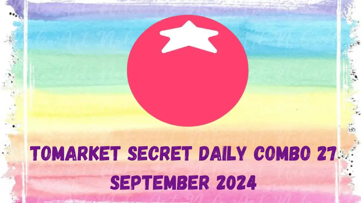 Tomarket Secret Daily Combo 27 September 2024