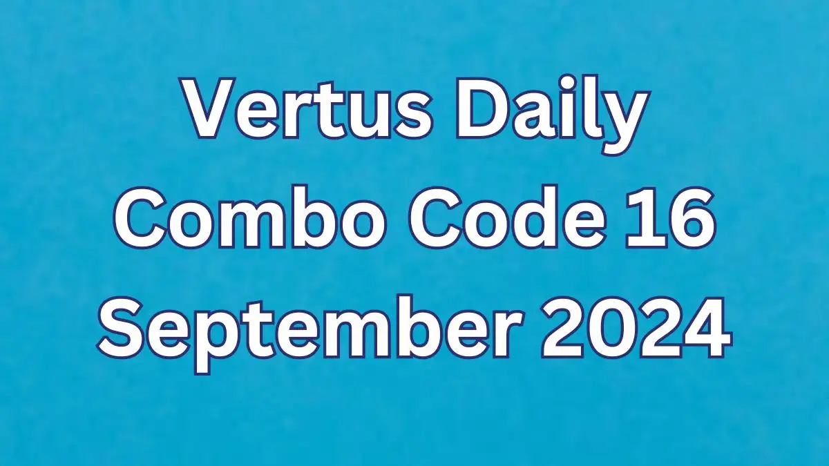 Vertus Daily Combo Code 16 September 2024