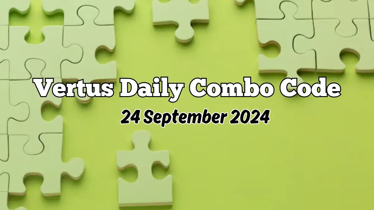 Vertus Daily Combo Code 24 September 2024