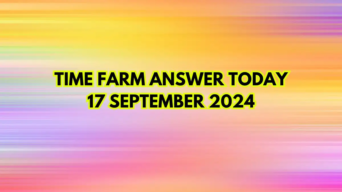 When did the first major NFT project CryptoKitties, launch? Time Farm Answer Today 17 September 2024