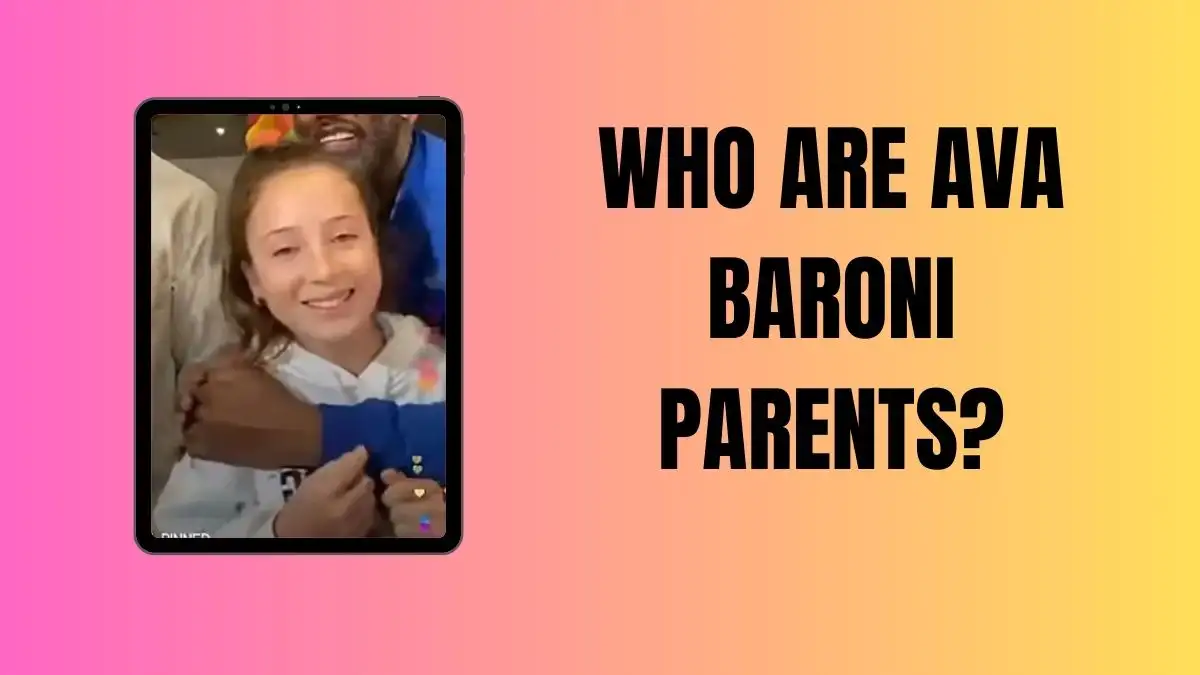 Who are Ava Baroni Parents? Where is Ava Baroni Now?