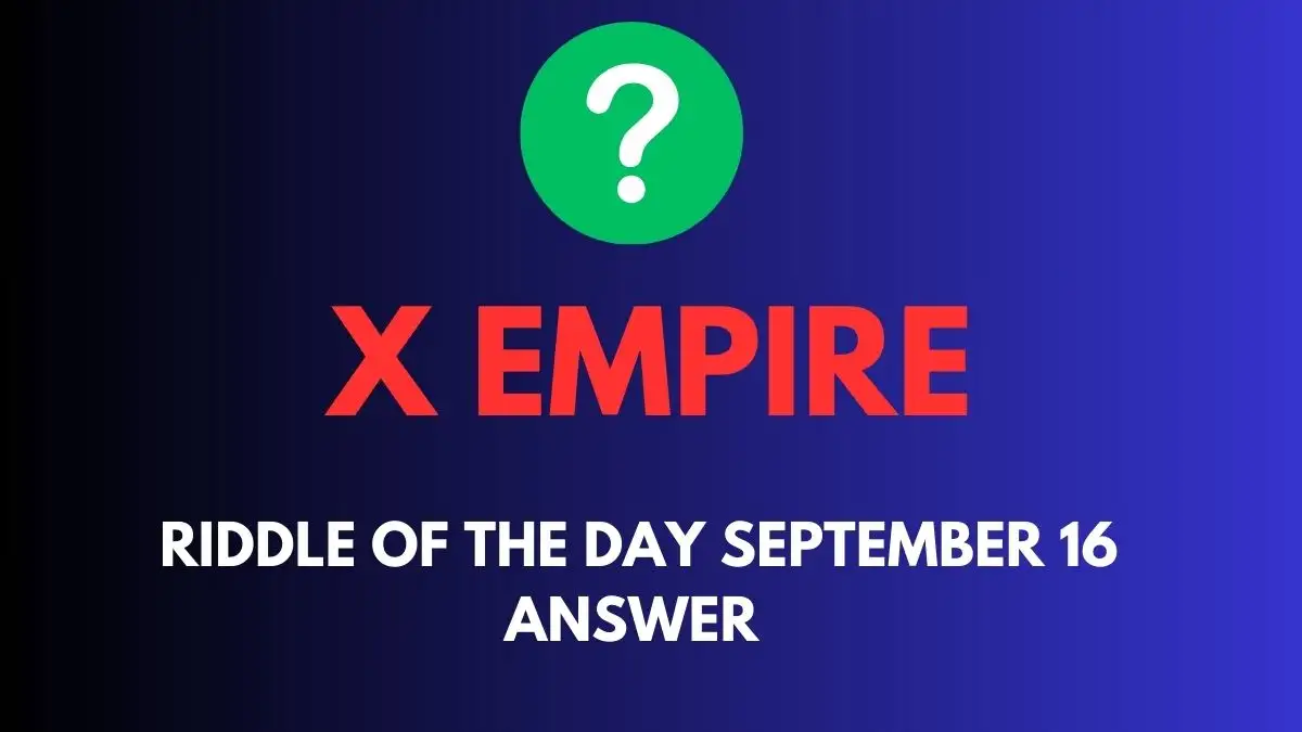 X Empire Riddle of the Day September 16 Answer for A Collection of data forming the chain, Linking the past to secure the main. What am I?