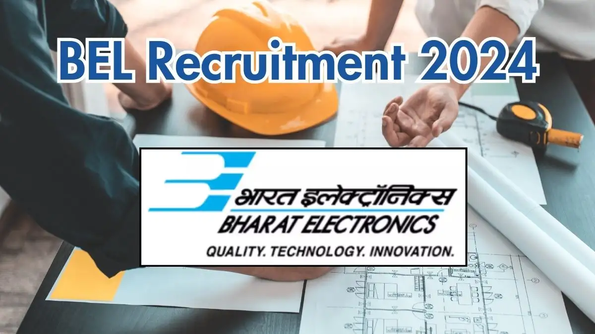 BEL Jobs 2024 Trainee Engineer, Project Engineer vacancies for B.E/ B.Tech/ B.Sc Across India