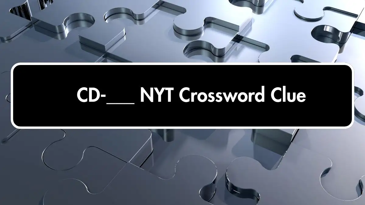 CD-___ NYT Crossword Clue