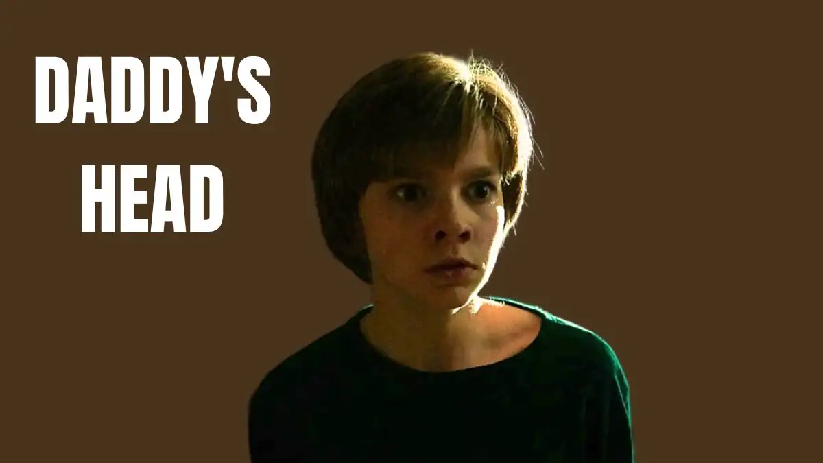 Daddy's Head Ending Explained, Wiki, Cast, and More