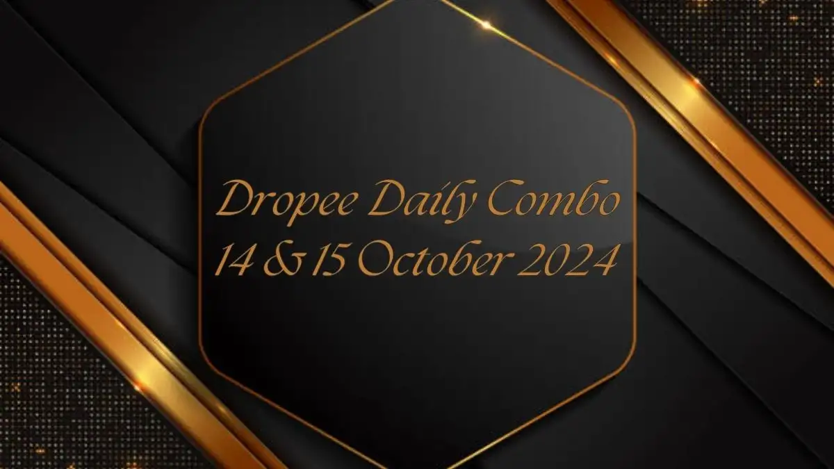 Dropee Daily Combo 14 & 15 October 2024