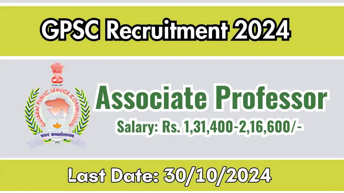 GPSC Jobs 2024 Notification Out, Apply online at gpsc.gujarat.gov.in