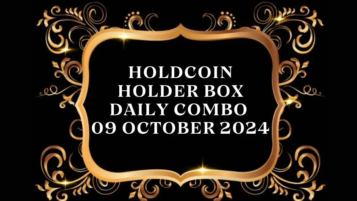 HoldCoin Holder Box Daily Combo 09 October 2024