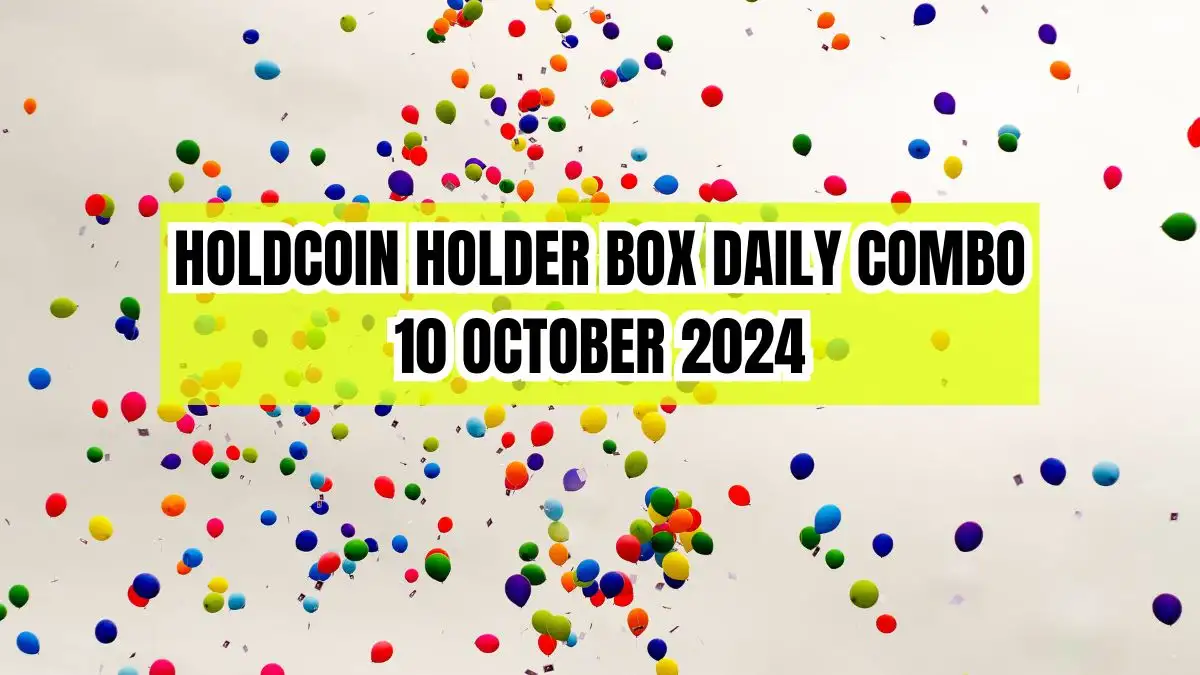 HoldCoin Holder Box Daily Combo 10 October 2024