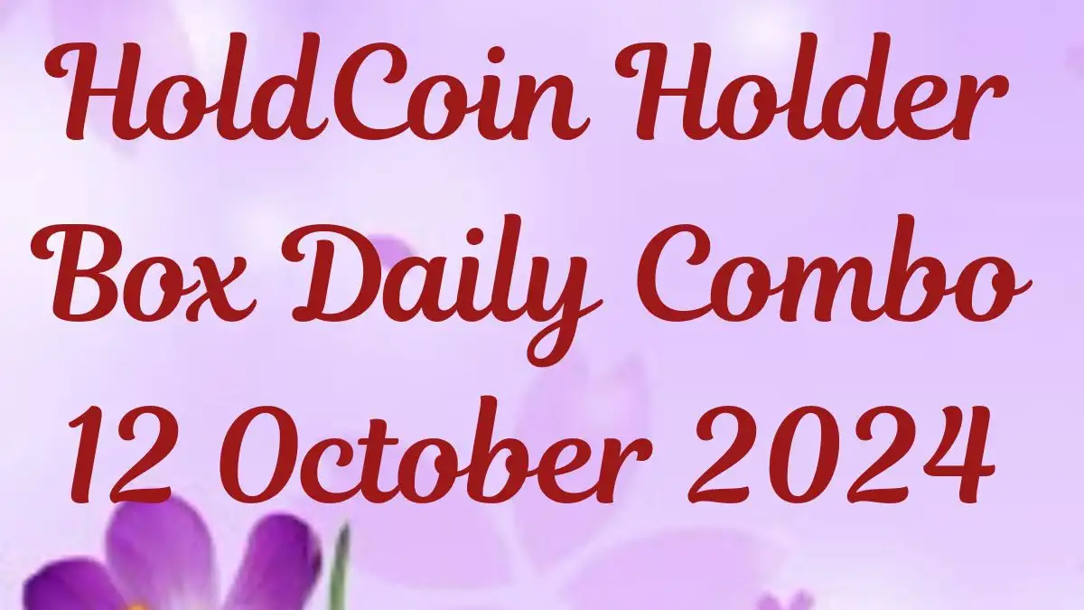 HoldCoin Holder Box Daily Combo 12 October 2024