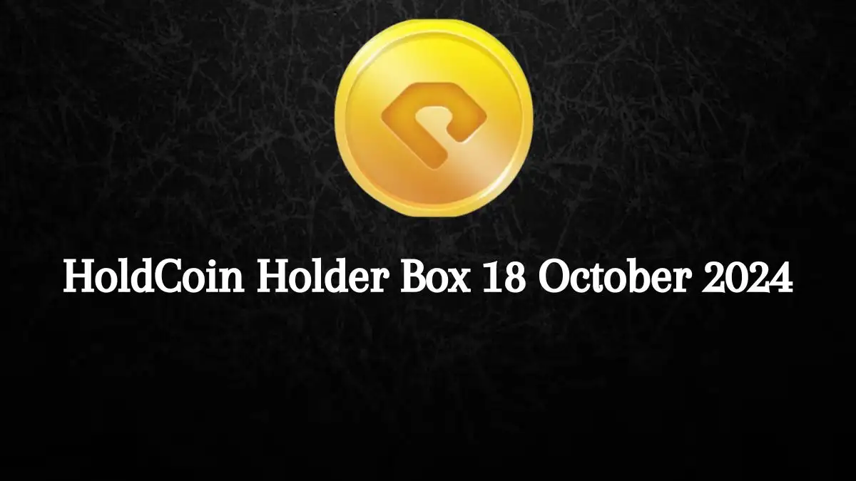 HoldCoin Holder Box Daily Combo 18 October 2024