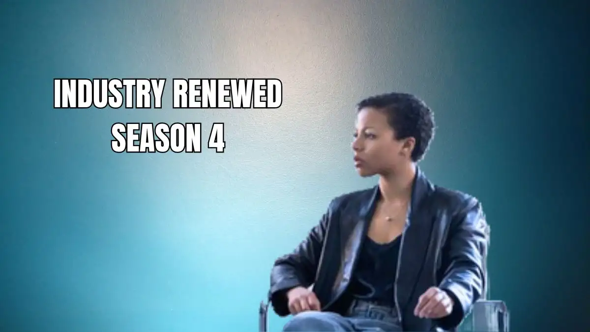 Is Industry Renewed for Season 4? Industry Season 4 Release Date