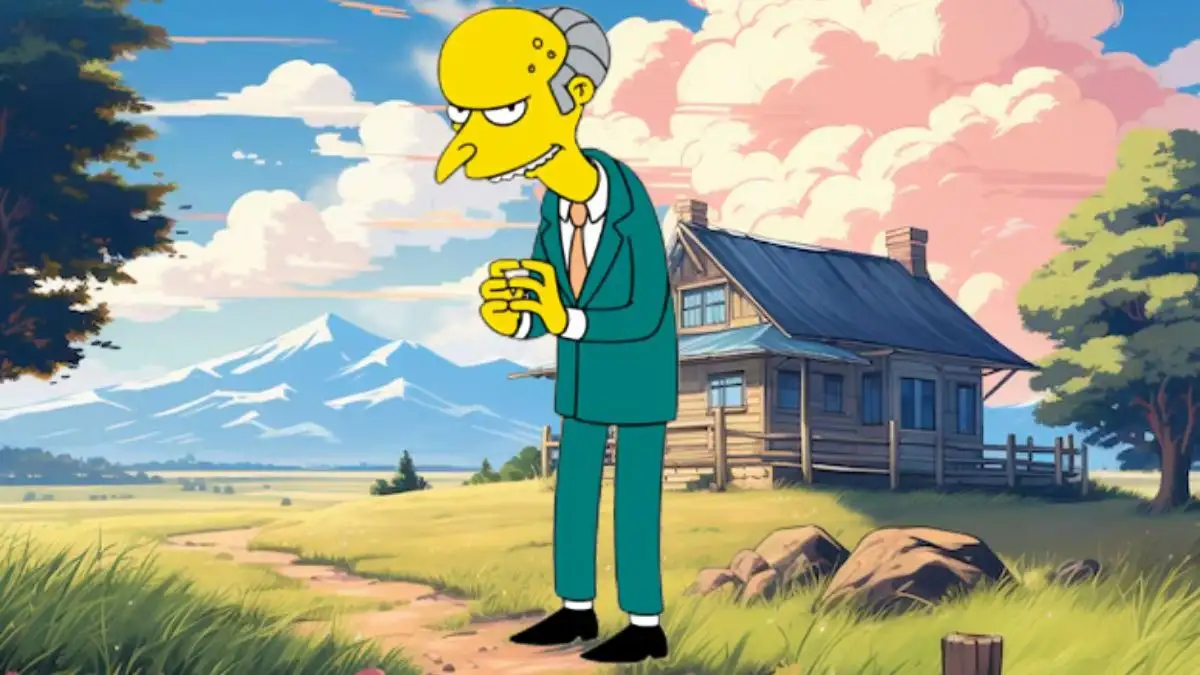 Is Mr Burns Dead? Who is Mr Burns?