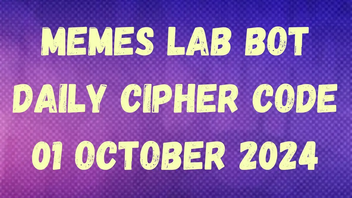 Memes Lab Bot Daily Cipher Code 01 October 2024