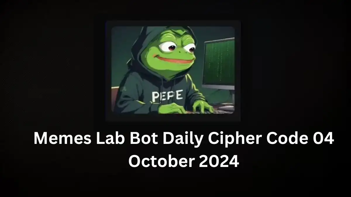 Memes Lab Bot Daily Cipher Code 04 October 2024