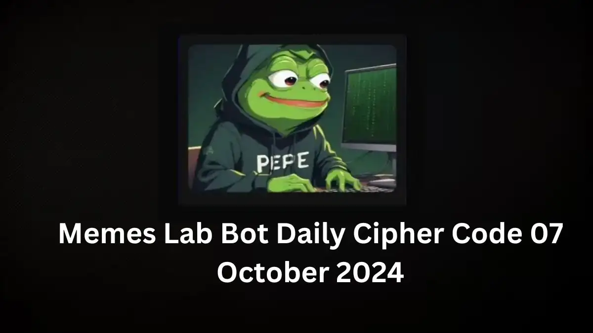 Memes Lab Bot Daily Cipher Code 07 October 2024