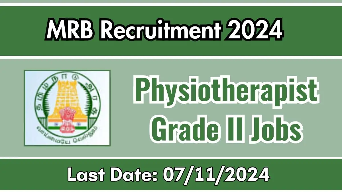 MRB Jobs 2024 Physiotherapist Grade II vacancies for BPT