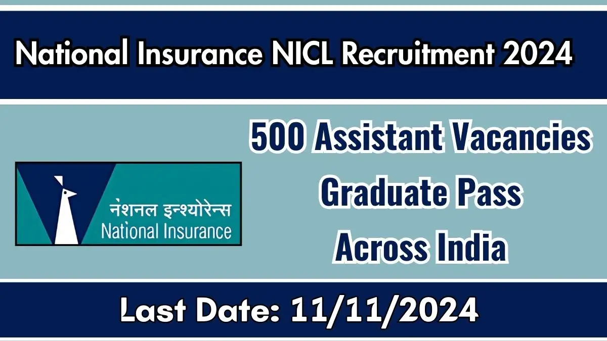 National Insurance NICL Recruitment 2024 Apply Online for 500 Assistant Vacancies Across India