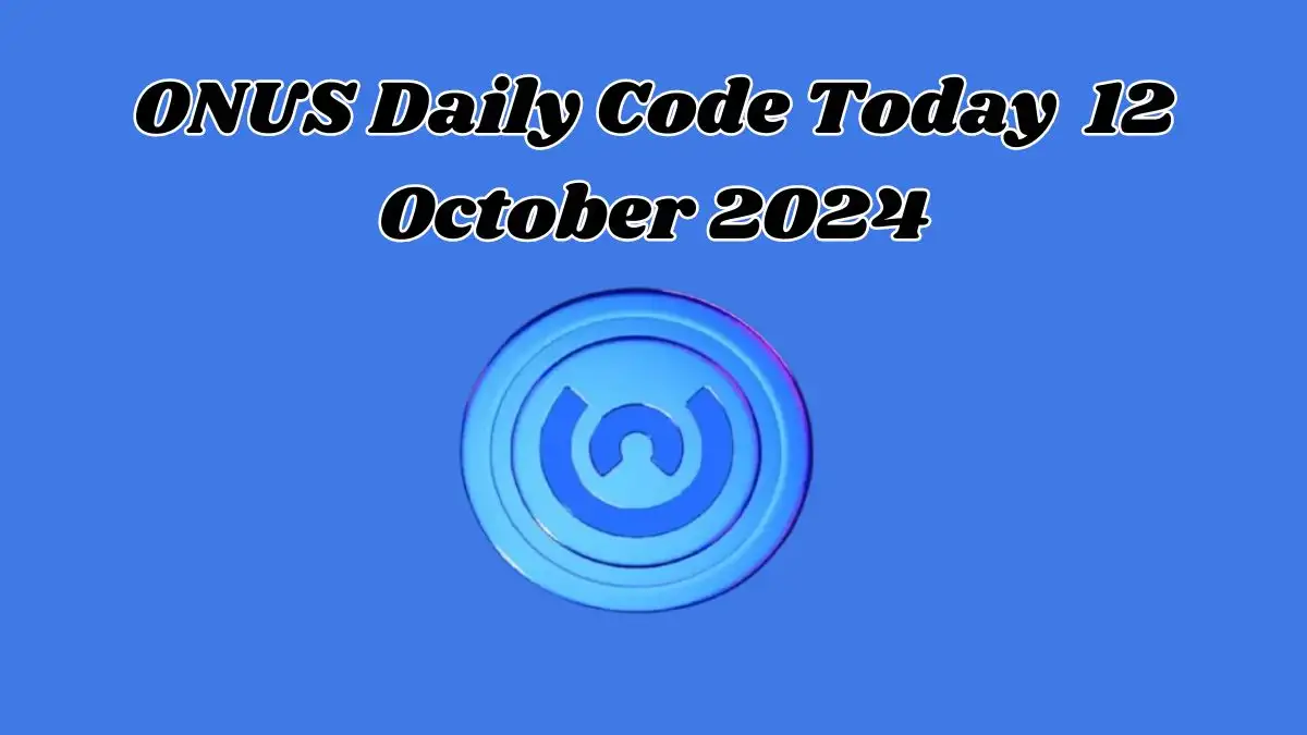 ONUS Daily Code Today 12 October 2024