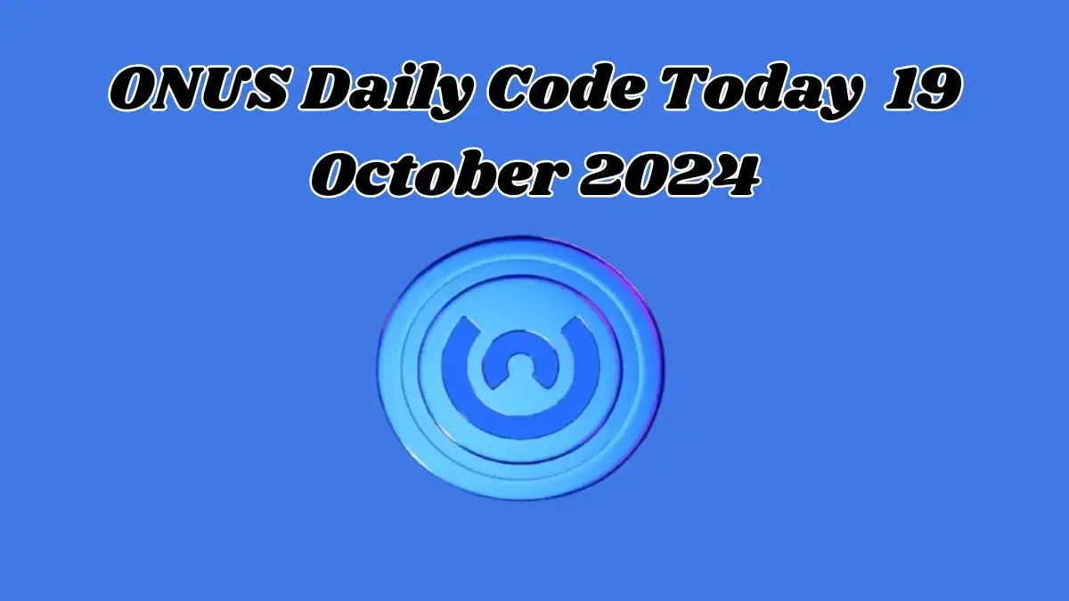 ONUS Daily Code Today 19 October 2024