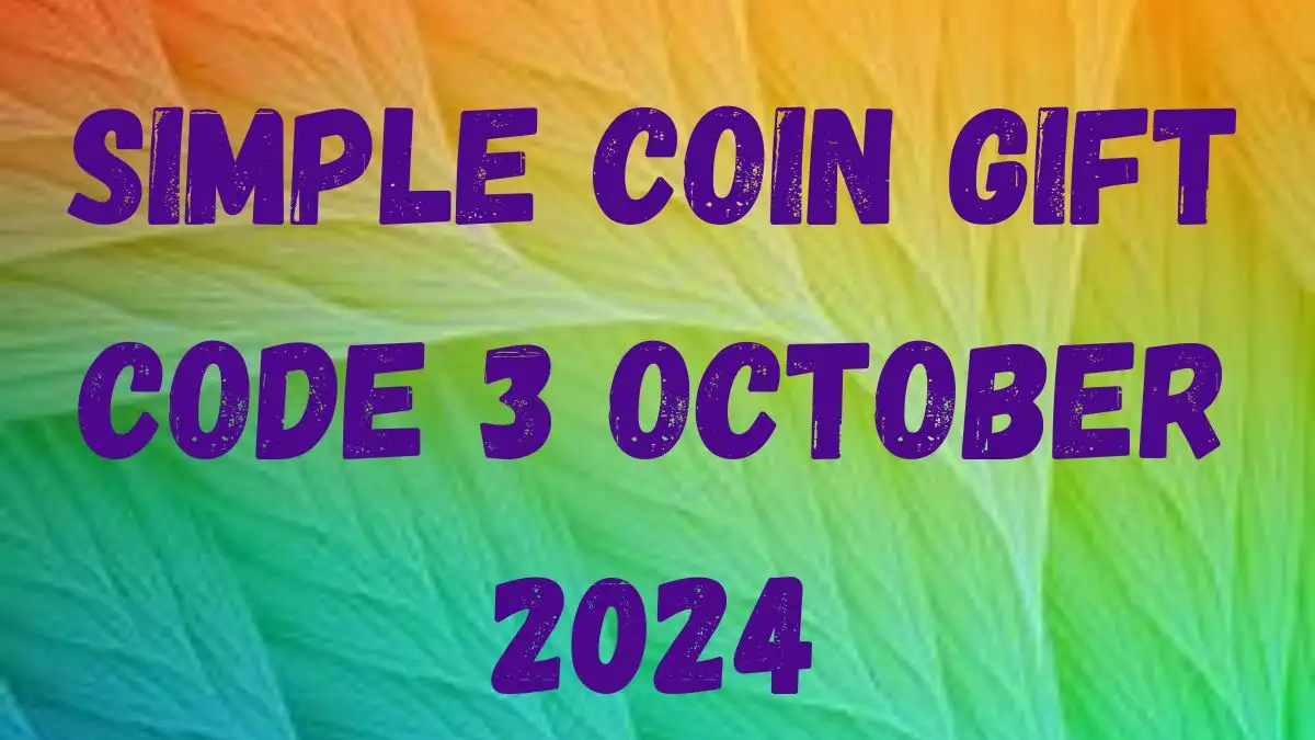 Simple Coin Gift Code 3 October 2024