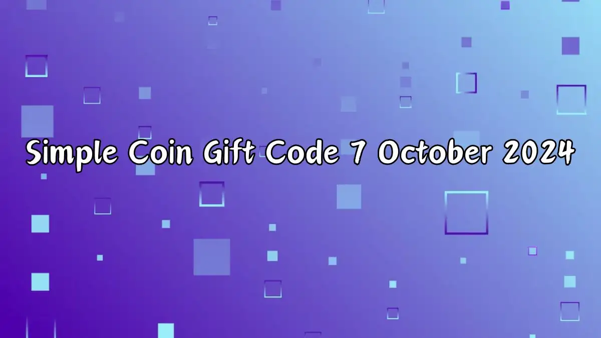 Simple Coin Gift Code 7 October 2024