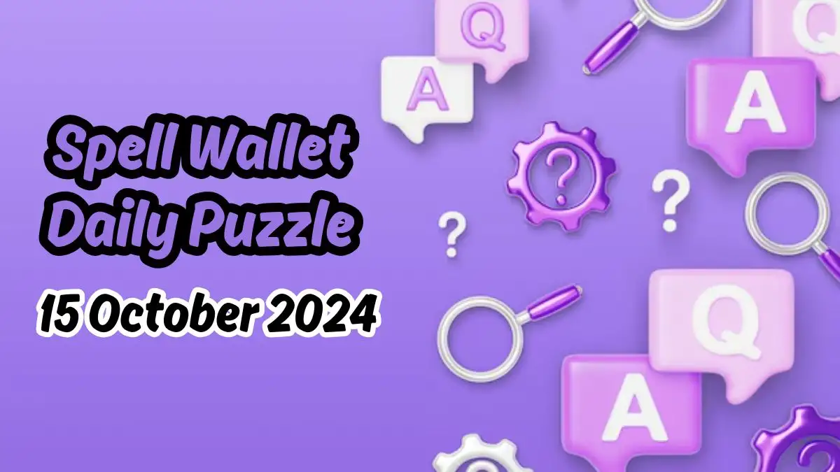 Spell Wallet Daily Puzzle 15 October 2024