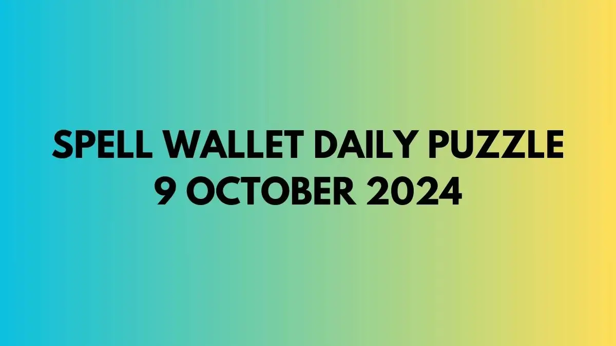 Spell Wallet Daily Puzzle 9 October 2024