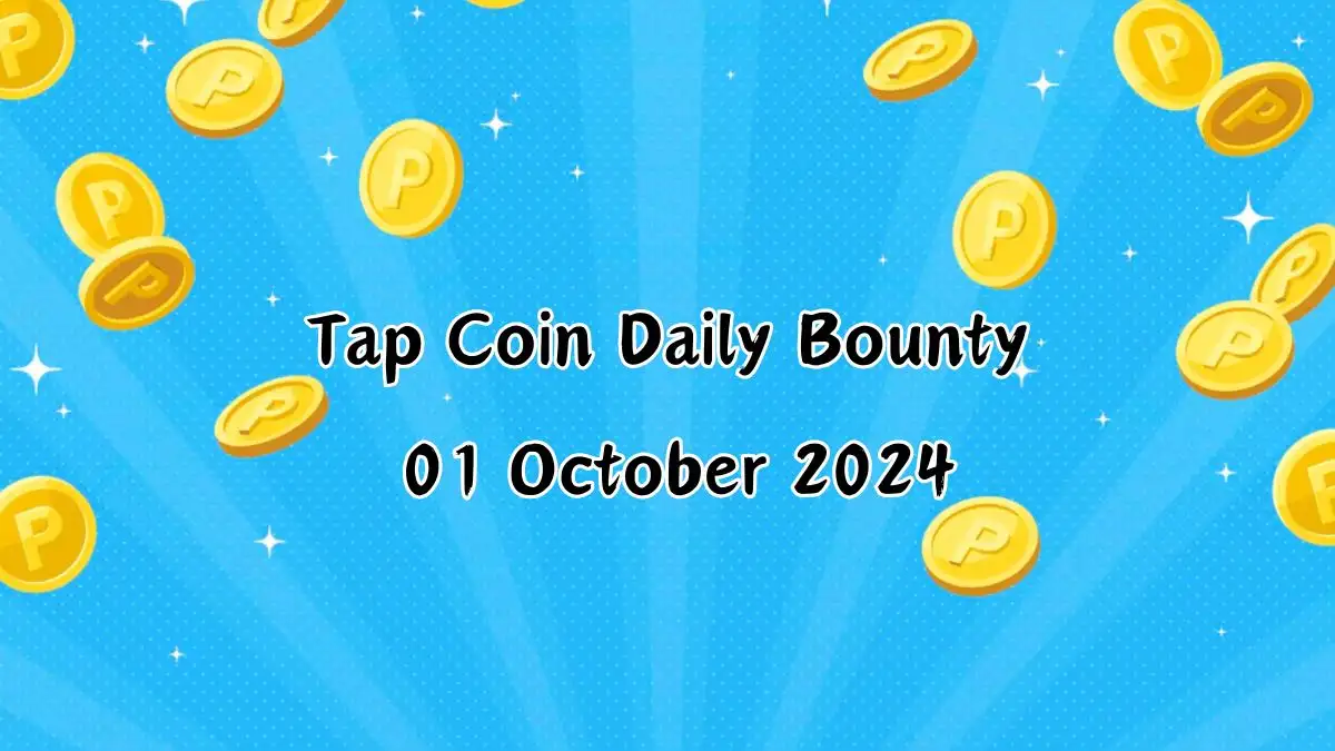 Tap Coin Daily Bounty 01 October 2024