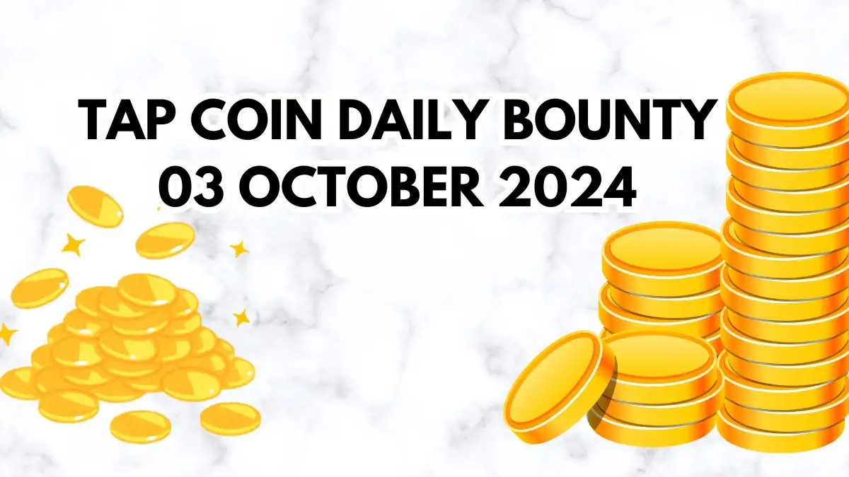 Tap Coin Daily Bounty 03 October 2024, How to Claim the Bonus?