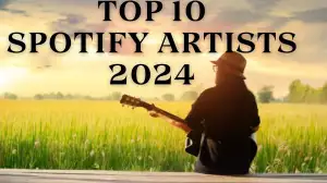 Top 10 Spotify Artists 2024 - List of Most Streamed Artists on Spotify