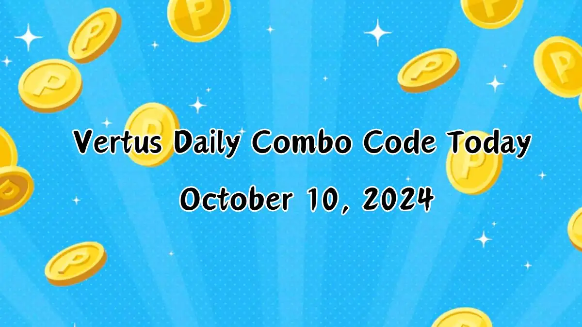 Vertus Daily Combo Code 10 October 2024