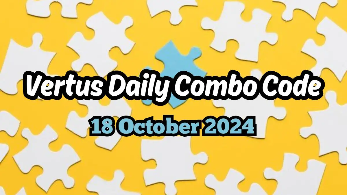 Vertus Daily Combo Code 18 October 2024